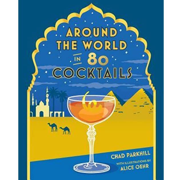 Around the World in 80 Cocktails