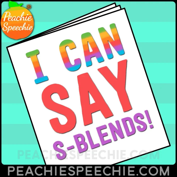 I Can Say S-Blends: Speech Therapy Workbook - Materials peachiespeechie.com