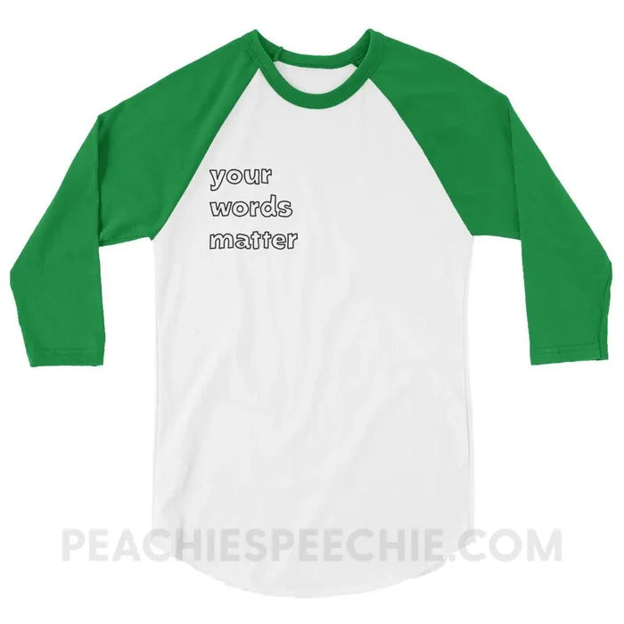 Your Words Matter Baseball Tee - White/Kelly / XS - T-Shirts & Tops peachiespeechie.com